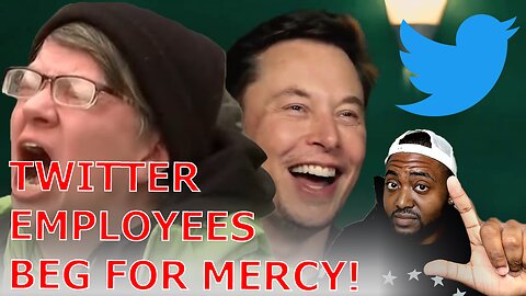 WOKE Twitter Employees BEG Elon Musk Not To FIRE Them After REPORTS He Will LAYOFF 75% Of Staff!