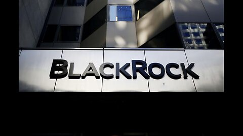 BREAKING NEWS REGARDING BLACKROCK AND IT CONNECTION TO THE ASSASSIN ROUTH