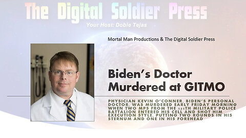 Biden's Doctor Murdered at GITMO