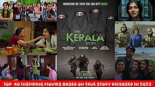 The Kerala Story (2023)|Series 2 -Top 40 Inspiring Movies Based on True Events Released in 2023