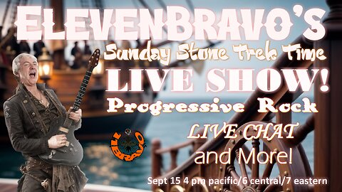 ElevenBravo's RETRO Stone Trek Time - Progressive Rock, LIVE CHAT, & More!