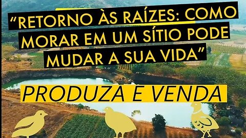 7 BENEFÍCIOS DE MORAR EM UM SÍTIO / CHÁCARA / FAZENDA