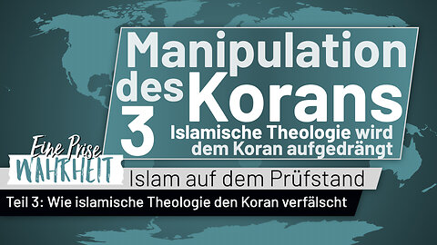 Koran-Manipulation Teil 3: Islamische Theologie (SIN) wird dem Koran aufgedrängt | Islam