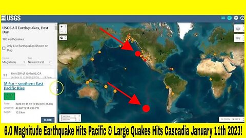 6.0 Magnitude Earthquake Hits Pacific & Large Quakes Hits Cascadia January 11th 2023!