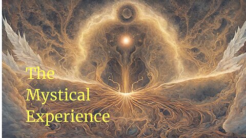 The Mystical Experience