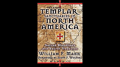 Templar Sanctuaries in North America: Sacred Bloodlines and Secret Treasures