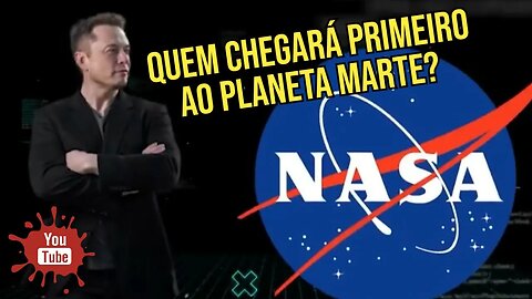 🌍 Quem chegará primeiro ao planeta Marte com tripulação, a Spacex de Elon musk ou a poderosa NASA? 🌍