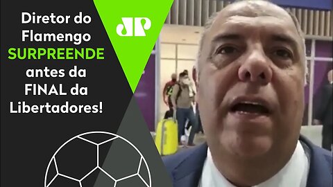 "O Palmeiras é..." OLHA o que Marcos Braz, diretor do Flamengo, FALOU ANTES da FINAL!