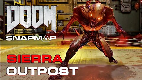 DOOM SnapMap - Sierra Outpost