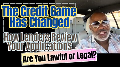 The Credit Prepair Method - Are You Lawful or Legal and How Lenders Review Your Applications