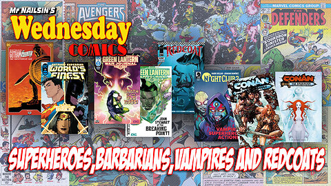 Mr Nailsin's Wednesday Comics: Superheroes, Barbarians, Vampires and Redcoats