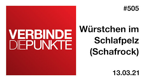 Verbinde die Punkte 505 - Würstchen im Schlafpelz (13.03.2021)