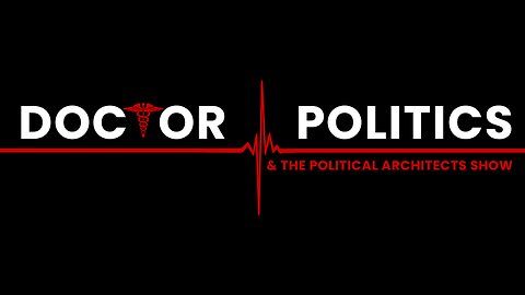 Dr. Politics & the Political Architects