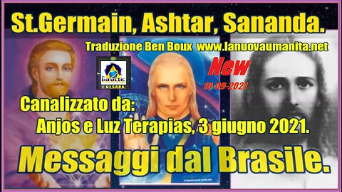 St.Germain, Ashtar, Sananda. Messaggi dal Brasile