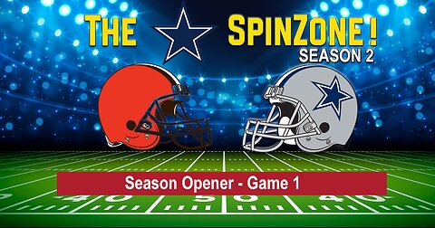 Dallas Cowboys vs. Cleveland Browns - The Spin Zone - Season 2 - Episode 6