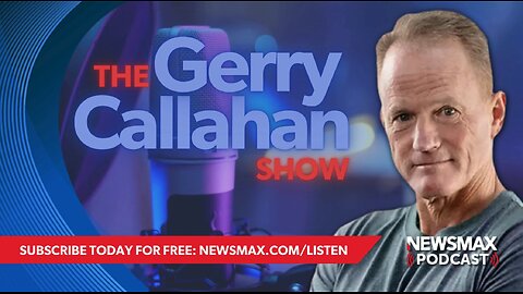 The Gerry Callahan Show (07/18/2024) | NEWSMAX Podcasts