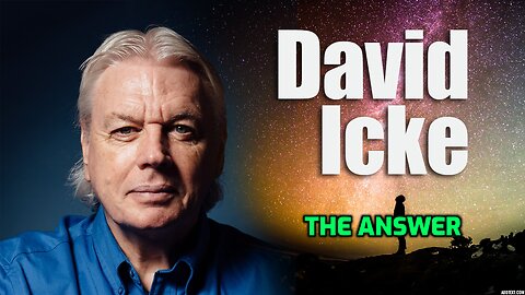 David Icke The Answer