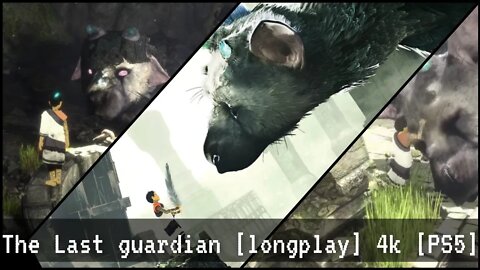 The Last Guardian longplay #4k #ps5 #60fps