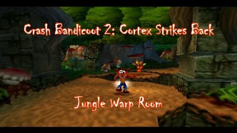 Crash Bandicoot 2: Jungle Warp Room