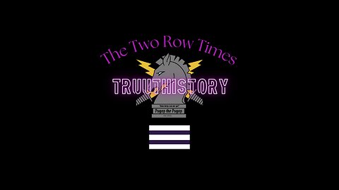 TRUUTHISTORY - 09/28/24 - "The Two Row Times | Episode #014