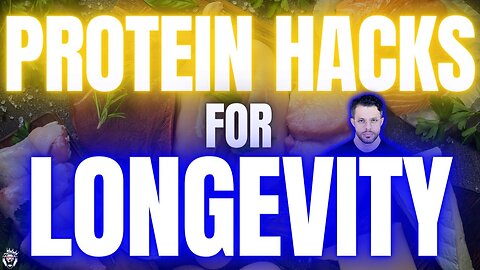 Protein Hacks for Longevity & Performance