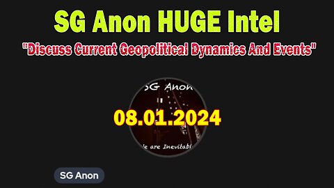 SG Anon HUGE Intel Aug 1: "Discuss Current Geopolitical Dynamics And Events"