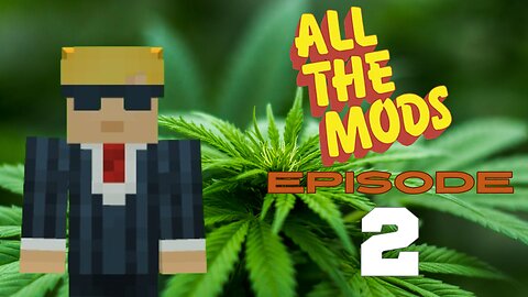 All The Mods 10 - Episode 2: Little Bit Of Power, Little Bit Of Magic (420 Friendly)