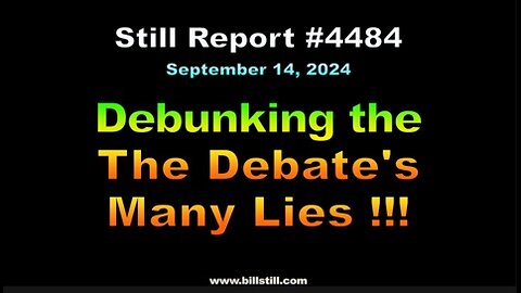 Debunking the Debate's Many Lies !!! , 4484