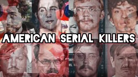 American Serial Killers with Ignacio Estaban