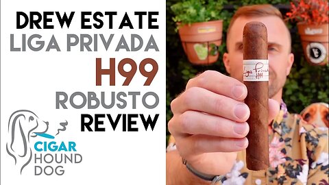 Drew Estate Liga Privada H99 Robusto Cigar Review