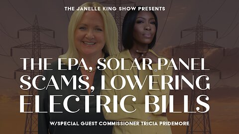 The EPA, Solar Panel Scams, Lowering Electric Bills, & More w/ GA Commissioner Tricia Pridemore