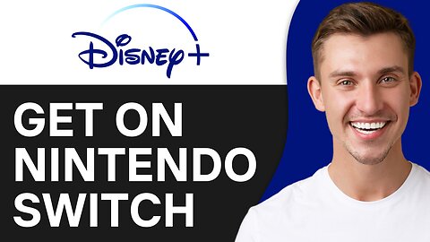 HOW TO GET DISNEY PLUS ON NINTENDO SWITCH