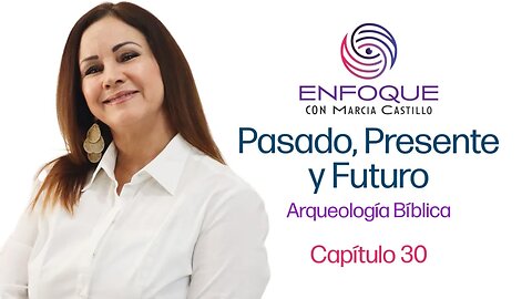 Pasado, Presente y Futuro l Pastor Eddie Castillo y Marcia Castillo