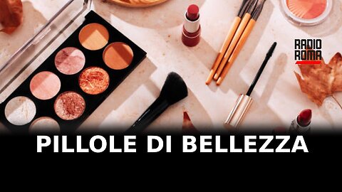 Pillole di Bellezza