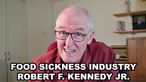 Food Sickness Industry - Robert F. Kennedy Jr.