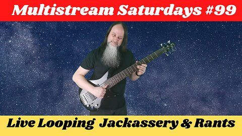 G.K. Mack Live Looping Jackassery & Rants MultiStream Saturdays #99 #Livelooping #Jackassery