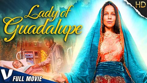 LADY OF GUADALUPE | EXCLUSIVE HD FAITH CHRISTIAN MOVIE IN ENGLISH