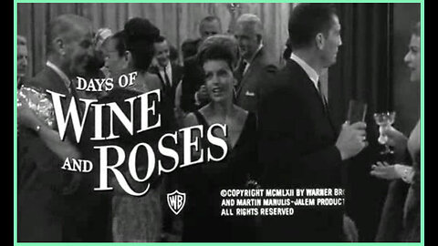 Days Of Wine And Roses (Movie Trailer) 1962