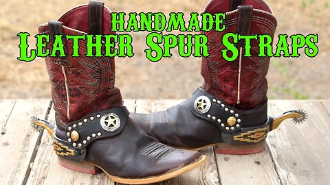 Making Leather Spur Straps | Modifying Spurs and Adding Bling