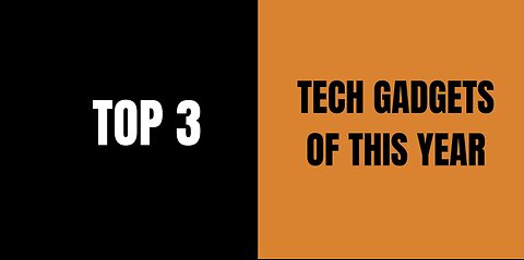 TOP 3 tech gadgets in this year⌚️👩‍💻