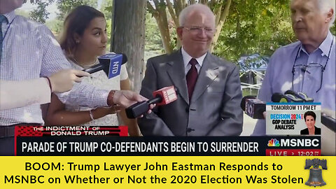 BOOM: Trump Lawyer John Eastman Responds to MSNBC on Whether or Not the 2020 Election Was Stolen