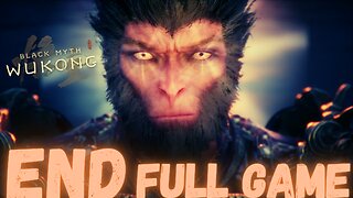 BLACK MYTH: WUKONG Gameplay Walkthrough Finale & Secret Ending FULL GAME