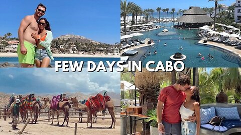 Few days in Cabo | Activities | Looking for our Wedding Venue