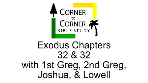 Studying Exodus Chapters 32 & 33