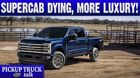 New 2025 Ford Super Duty Platinum Plus, Tech and Some Trims Lose SuperCab