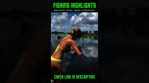 Bikini Girl Bow Fishing! #Shorts #BowFishing, #DeepSeaFishing, #SaltWaterFishing #Fish #Fishing