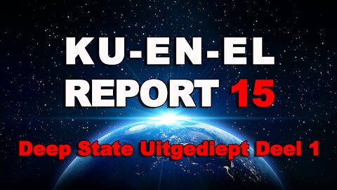 KU-EN-EL Report 15: Deep State Uitgediept 1