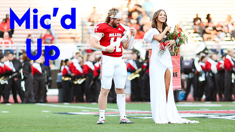 Mic'd Up. Football Homecoming - Yukon Millers Football