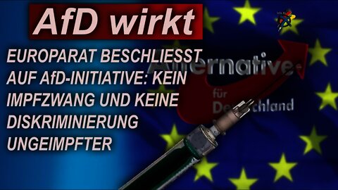 EUROPARAT BESCHLIESST AUF AfD-INITIATIVE: KEIN IMPFZWANG DISKRIMINIERUNG UNGEIMPFT Ulrich Oehme AfD