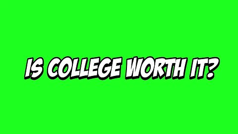 Is College Worth It In 2022?